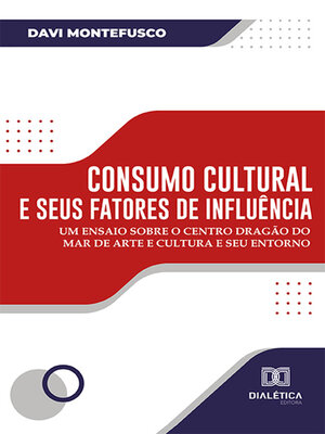 cover image of Consumo cultural e seus fatores de influência